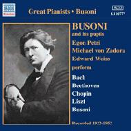 Busoni And His Pupils(1922-1952): Busoni, E.petri, E.weiss, Zadora