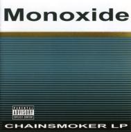 Monoxide Child/For Smokers Only The Monoxideproject