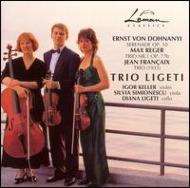 �ɥۥʡ��ˡ�����󥹥ȡ��ե����1877-1960��/Serenade�� Trio Ligeti +reger�� String Trio.1 Francaix