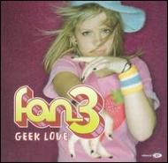 Fan 3/Geek Love
