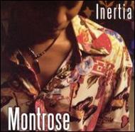 Montrose (Blues)/Inertia