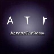 Across The Room/Across The Room