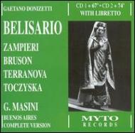 ドニゼッティ（1797-1848）/Belisario： Masini / Teatro Colon Zampieri Bruson Terranova Toczyska