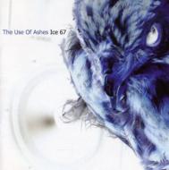 Use Of Ashes/Ice 67