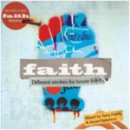 Terry Farley  Stuart Patterson/Faith - Different Strokes Forhouse
