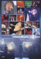 w-inds.PRIME OF LIFE Tour 2004 : w-inds. | HMV&BOOKS online - PCBP