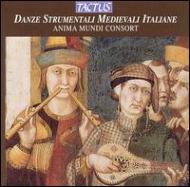 Medieval Classical/Danze Strumentali Medievali Italiane Vol.1 Anima Mundi Consort