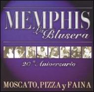 Memphis La Blusera/Moscato Pizza Y Faina