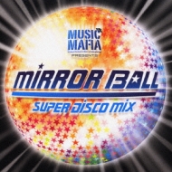 Mirror Ball Super Disco Mix