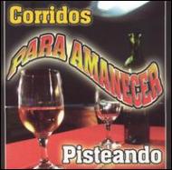 Various/Corridos Para Amanecer Pisteando