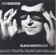 Roy Orbison/Black  White Night