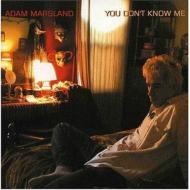 Adam Marsland/You Don't Know Me