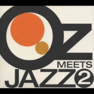 Oz Meets Jazz 2 | HMV&BOOKS online - UCCU-1044