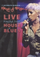 An Intimate Evening With Mary J Blige Live From The House Of Blues