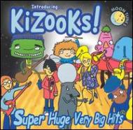 Kizooks/Super Huge Very Big Hits