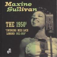 Maxine Sullivan/1950's： Swinging Miss Loch Lomond 1952-1959