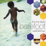 It's My Style -Barefoot