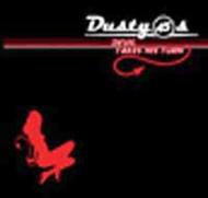 Dusty 45s/Devil Takes His Turn
