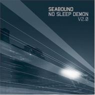 Seabound/No Sleep Demon Vol.2 (Rmt)