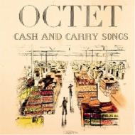 Octet (Dance)/Cash And Carry Songs