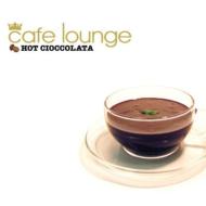 Cafe Lounge Hot Cioccokata