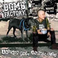 BOMB FACTORY/Another Day Another Life
