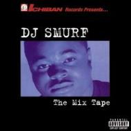 Dj Smurf/Mix Tape