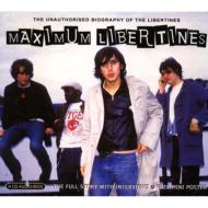 The Libertines/Maximum Libertines - Audio Biography