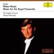 Handel: Water Music.Music For The Royal Fireworks