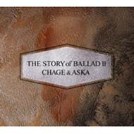 CHAGE and ASKA/Story Of Ballad 2