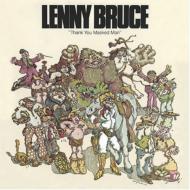 Lenny Bruce/Thank You Masked Man
