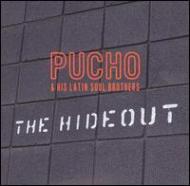 Pucho  His Latin Soul Brothers/Hideout