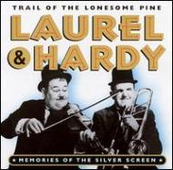 Laurel  Hardy/Trail Of The Lonesome Pine