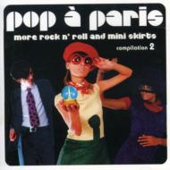 Various/Pop A Paris - Rock  Roll  Mini Skirts Vol.2