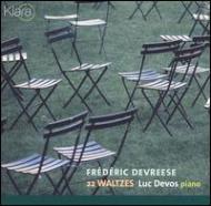 Devreese Frederic (1929-)/22 Waltzes Luc Devos(P)