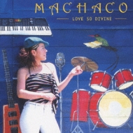 machaco/Love So Divine