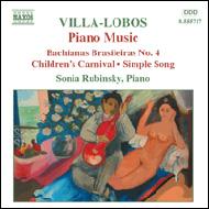 ヴィラ＝ロボス、エイトル（1887-1959）/Piano Works Vol.4： Rubinsky Rankovich(P)