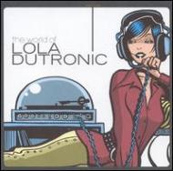 Lola Dutronic/World Of