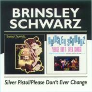 Silver Pistol / Please Don't Ever Change