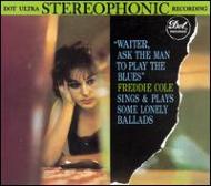 Waiter, Ask The Man To Play The Blues