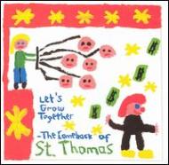 St Thomas/Let's Grow Together - The Comeback Of