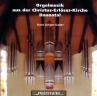 Organ Classical/Orgelmusik Aus Der Christus-erloser-kirche Baunatal H-j. kaiser(Org)
