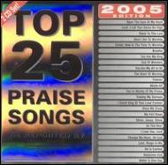 Various/Top 25 Praise Songs For 2005