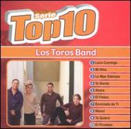 Los Toros Band/Serie Top 10