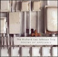 Richard Johnson/Poetry Of Appliance