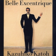 Belle Excentrique