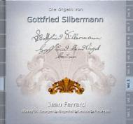 Organ Classical/Die Orgeln Von Gottfried Silbermann Vol.3 Ferrard