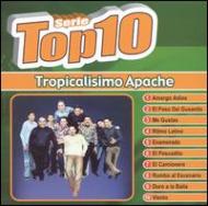 Tropicalisimo Apache/Serie Top 10