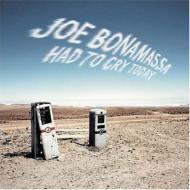 Joe Bonamassa/Had To Cry Today