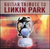 Various/Guitar Tribute To Linkin Park